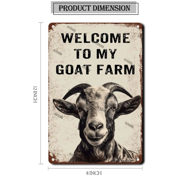 Aluminum Tin Signs Welcome to My Goat Farm Iron Poster Painting Tin Sign Vintage Wall Decor Garage Home Wall Decoration 8x12inch